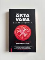 &Auml;kta vara : guiden till of&ouml;rfalskad mat