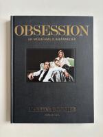 Obsession : en modefamiljs bek&auml;nnelser