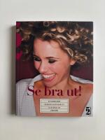 Se bra ut! : 52 lysande id&eacute;er om hur du alltid visar ditt allra b&auml;sta jag