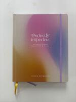 Perfectly imperfect : en bullet journal f&ouml;r kreativitet & v&auml;lm&aring;ende