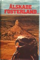 &Auml;lskade fosterland