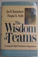 The wisdom of teams - creating the high-performance organization