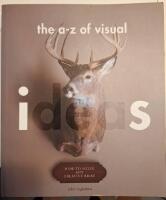 A-Z of Visual Ideas: How to Solve Any Creative Brief [Elektronisk resurs]