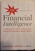 Financial intelligence, revised edition - a managers guide to knowing what