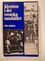 Idrotten i det svenska samh&auml;llet