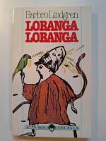 Loranga, Loranga