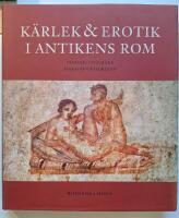 K&auml;rlek & erotik i antikens Rom