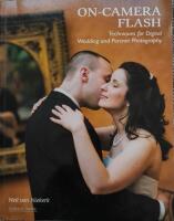 On-Camera Flash Techniques for Digital Wedding and Portrait Photography