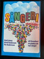 S&aring;ngeri [Musiktryck] : skols&aring;nger : [ett fyrverkeri av gamla och nya s&aring;nger]