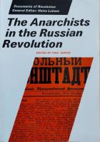 The Anarchists in the Russian Revolution (Documents of revolution)