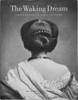 The Waking Dream: Photography's First Century (Selections from the Gilman Paper Company Collection)