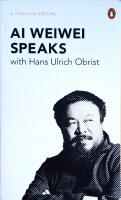 Ai Weiwei speaks  / with Hans Ulrich Obrist