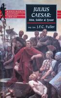 Julius Caesar: Man, Soldier and Tyrant (Wordsworth Military Library)