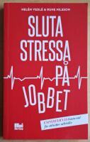 Sluta stressa p&aring; jobbet