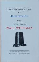 Life and adventures of Jack Engle (The Lost Novel of Walt Whitman)
