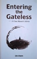 Entering the Gateless: A Chan Master's Advice
