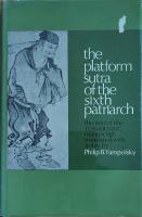 Platform Sutra of the Sixth Patriarch: The Text of the Tun-Huang Manuscript