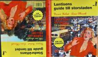Lantisens guide till storstaden / Stadsr&aring;ttans guide till landet