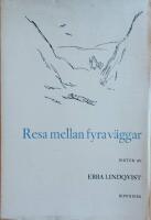 Resa mellan fyra v&auml;ggar: Dikter
