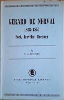 G&eacute;rard de Nerval, 1808-1855: Poet, Traveler, Dreamer