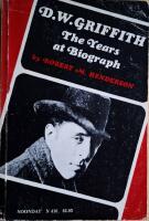 D. W. Griffith: The Years at Biograph