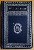 Pastels in Prose (From the French)