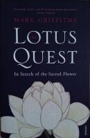 The Lotus Quest: In Search of the Sacred Flower