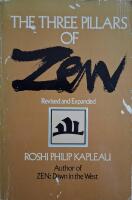 Three Pillars Of Zen: Teaching, Practice, and Enlightenment