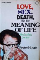 Love, Sex, Death and the Meaning of Life: Woody Allen's Comedy