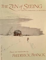 Zen of Seeing: Seeing/Drawing as Meditation