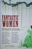 Fantastic Women: 18 Tales of the Surreal and the Sublime from Tin House