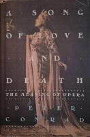 A Song of Love and Death: The Meaning of Opera
