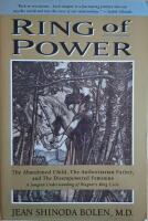 Ring of Power: The Abandoned Child, the Authoritarian Father, and the Disempowered Feminine. A Jungian Understanding of Wagners Ring Cycle