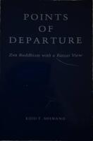 Points of Departure: Zen Buddhism With a Rinzai View