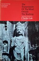 The Transmission of the Mind Outside the Teaching: The Basic Teachings of the Chinese Zen Masters