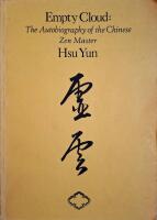 Empty Cloud: The Autobiography of the Chinese Zen Master Hsu Yun