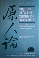 Inquiry Into the Origin of Humanity: An Annotated Translation of Tsung-mi's Yuan jen lun