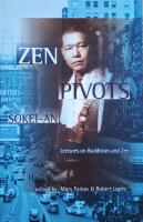 Zen Pivots: Lectures on Buddhism and Zen