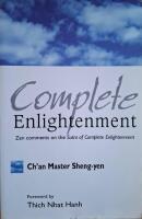 Complete Enlightenment: Zen Comments on the Sutra of Complete Enlightenment 