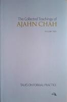 The Collected Teachings of Ajahn Chah, Vol 2: Talks on Formal Practice