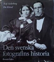 Den svenska fotografins historia: 1840-1940