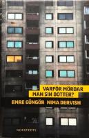 Varf&ouml;r m&ouml;rdar man sin dotter?