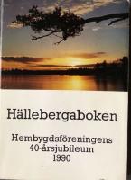 H&auml;llebergaboken, Hembygdsf&ouml;reningens 40-&aring;rsjubileum 1990
