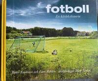 Fotboll : en k&auml;rlekshistoria