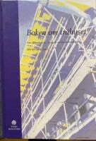Boken om tr&auml;huset, om tillkomsten av Sveriges st&ouml;rsta moderna tr&auml;hus