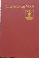 Litteratur om V&auml;xj&ouml;