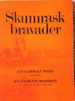 Skumraskbravader, Dedikationsexemplar