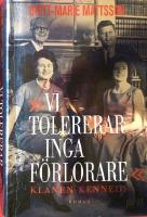 Vi tolererar inga f&ouml;rlorare : klanen Kennedy