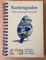 Raritetsguiden - Club 300:s best&auml;mningsguide f&ouml;r s&auml;llsynta f&aring;glar