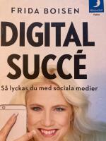 Digtal succ&eacute;  S&aring; lyckas du med sociala medier